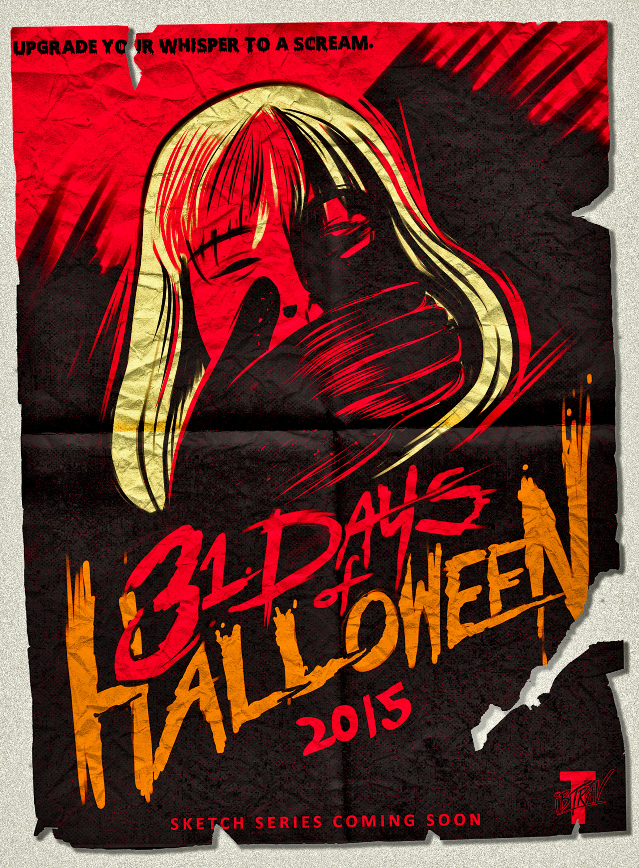 It’s coming! “31 Days of Halloween” Sketch Series returns October 1, 2015!Upgrade your whispers to a SCREAM.
