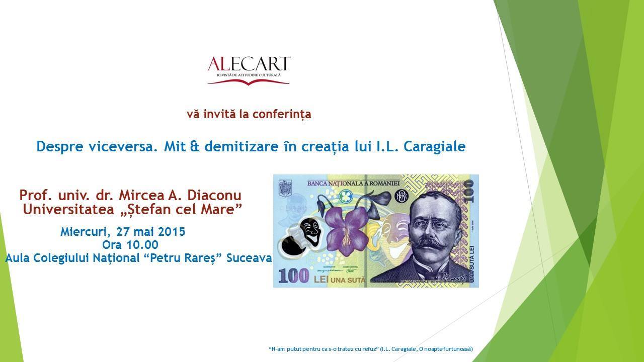„Despre viceversa. Mit & demitizare în creaţia lui I.L. Caragiale” | Conferinţă susţinută de prof. univ. dr. Mircea A. Diaconu