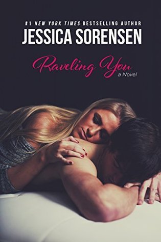 Raveling You by Jessica Sorensen